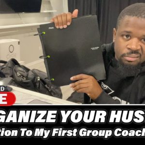 LIVE: Organize Your Hustle (Introduction To My First Group Coaching EVER)