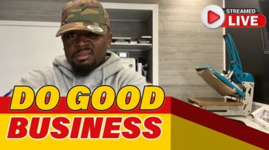 LIVE RANT: Do Good Business