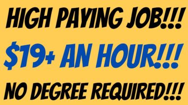 High Paying Work From Home Job | $19+ An Hour | No Degree Required | Best Work From Home Jobs 2022