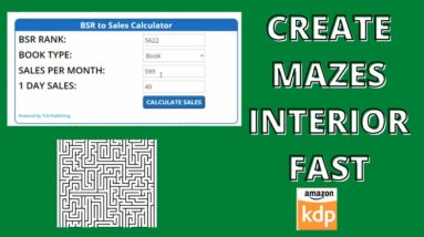 Make Amazon KDP Mazes Book Interior Fast That Make $1,473 Per A Month | KDP Hot Niche 2021