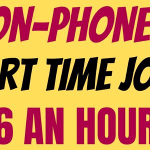 Non Phone | Part Time | $16 An Hour | Best Non Phone Work From Home Jobs | Remote Job | Online Job