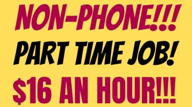 Non Phone | Part Time | $16 An Hour | Best Non Phone Work From Home Jobs | Remote Job | Online Job