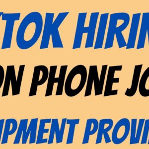 TikTok Hiring | Non Phone Job | Equipment Provided | Best Non Phone Work From Home Job | Remote Job