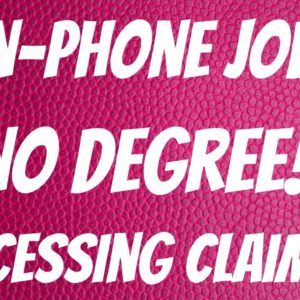 Non-Phone | No Degree | Processing Claims | Best Non Phone Work From Home Jobs 2022