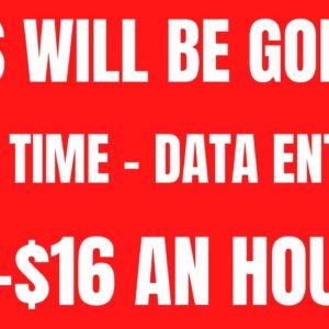 This Will Be Gone | Part Time - Data Entry Job | $14-$16 An Hour | Best Work From Home Job 2022