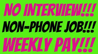 No Interview | Non - Phone Work From Home Job | Flexible Schedule | Weekly Pay | Best Non Phone Jobs