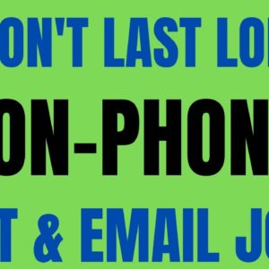 It Won't Last Long | Non Phone | Chat & Email Job | Best Non Phone Work From Home Job | Remote 2022