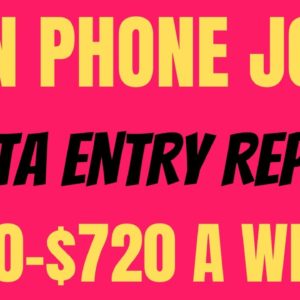 Non-Phone Job | Data Entry Reps | $640-$720 A Week | Best Non Phone Work From Home Jobs | Remote Job