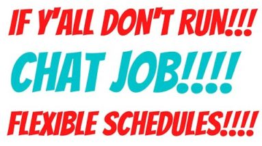 If Y'all Don't Run | Chat Job | Flexible Schedules Work From Home Job| Best Work From Home Chat Jobs