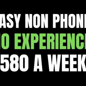 Easy Non Phone Work From Home Job | No Experience | $580 A Week | Best Non Phone Work From Home Job