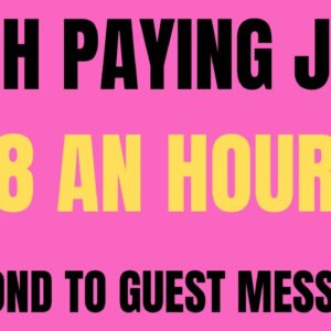 High Paying | $18 An Hour Work From Home Job | Respond To Guest Messages | Remote Job | Online Job