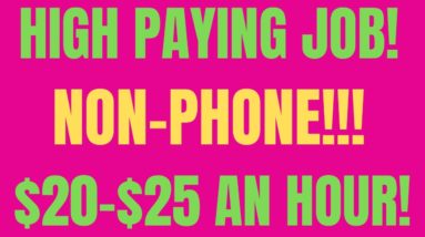 High Paying | Non- Phone | $20-$25 An Hour | Remote Job | Non Phone Work From Home Job | Online Job