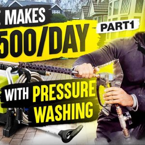 Pressure Washing Business Makes $500/Day (Find Out How) Pt. 1