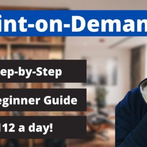 Print on Demand for Beginners | Step-by-Step (Earn $122/day)