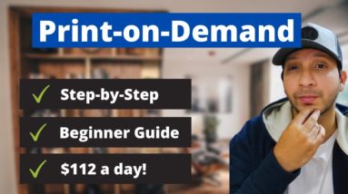 Print on Demand for Beginners | Step-by-Step (Earn $122/day)