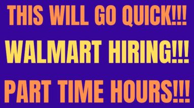 This Will Go Quick | Walmart Is Hiring | Work From Home Job | Part Time Hours | Online Jobs