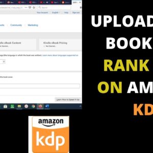 How To Upload Your Book To Amazon Kdp (Step by Step tutorial) | Rank your books high on kdp