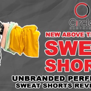 Perfect Sweat Shorts For Your Clothing Brand (Circle Clothing Unbranded Perfect Sweat Shorts Review)