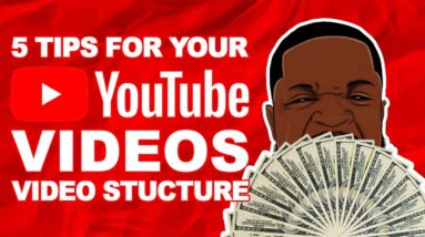 5 Tips For Your Youtube Videos (How To Make Better YouTube Videos - YouTube Hustle)