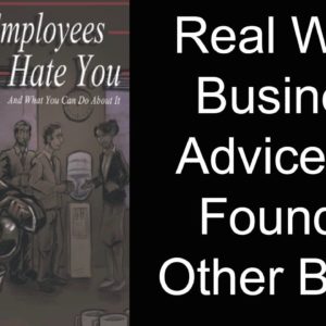 Real World Business Advice Other Books Don't Tell You