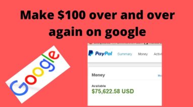 Earn $100 In Every 30 Minutes on Google. (Free PayPal Money) worldwide ✔️