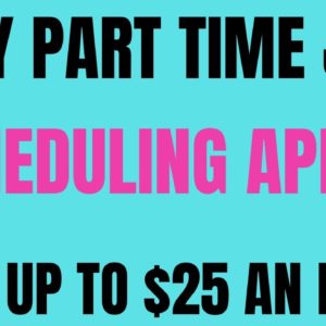 Easy Part Time Job | Scheduling Appts | Earn Up To $25 An Hour | Work From Home Jobs 2022 | Remote