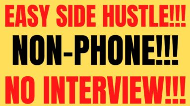 Easy Side Hustle | Non - Phone | No Interview | Reviewing Calls | Work From Home Jobs