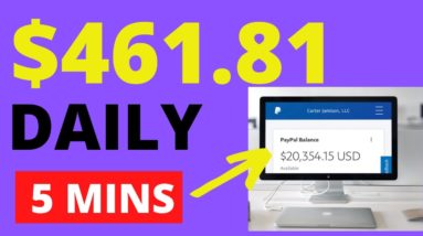 Earn $461 Daily In Passive Income That Takes 5 Minutes (Make Money Online)| Affiliate marketing