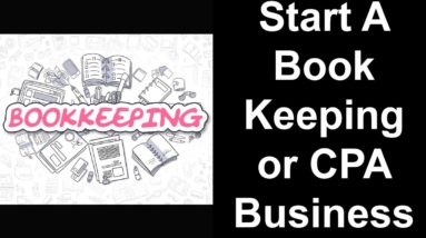 Start a Bookkeeping and CPA Business