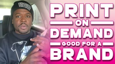 Can You Start A Brand Using Print On Demand? (My Thoughts On Print On Demand! POD)