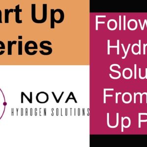 Start Up Journey - Nova Hydrogen Solutions - #1