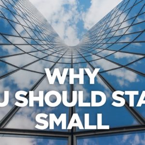 Starting Small in Real Estate