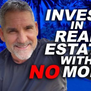 How to Get Started in Real Estate with NO Money 💰💰💰 - Grant Cardone