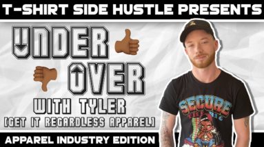 Apparel Industry Underrated or Overrated (With Tyler From Get It Regardless Apparel)