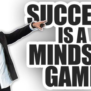 Success is A Mindset Game - Grant Cardone