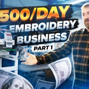 How to Start Screen Printing and Embroidery Business with a $3,500/Day Revenue (Pt. 1)