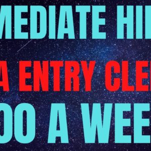 Immediate Hire |  Data Entry Clerk | $600 A Week | Best Non Phone Work From Home Job | Online Job