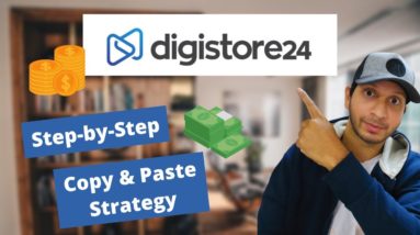 Step-by-Step Digistore24 Affiliate Marketing Tutorial | Earn $152 A Day (Copy & Paste)