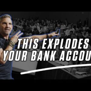 This Explodes Your Bank Account - Grant Cardone