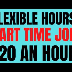 Flexible Hours | Part Time Job | $20 An Hour | Best Work From Home Job 2022 | Remote Job |Online Job