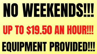 No Weekends | Make up to $19.50 An Hour | Equipment Provided | Best Work From Home Job | Remote Job