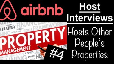 Airbnb Property Management  - From the Perspective of a Management Company - Interview #4