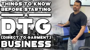 Things To Know Before Starting DTG Printing Business (Successful Omniprint DTG Owner)