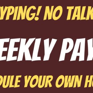 All Typing No Talking | Weekly Pay | Schedule Own Hours | Best Non Phone Work From Home Job | Remote