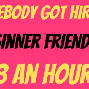 Somebody Got Hired | Beginner Friendly Work From Home Job | $18 An Hour | Online Job