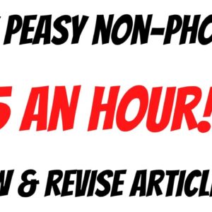 Easy Peasy Non Phone Work From Home Job | $15 An Hour | Review & Revise Articles