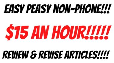 Easy Peasy Non Phone Work From Home Job | $15 An Hour | Review & Revise Articles