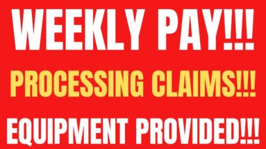 Weekly Pay | Processing Claims | Equipment Provided | Work From Home Job | Virtual Jobs