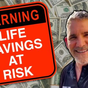 Your Life Savings is at RISK!!! - Grant Cardone