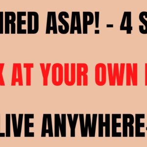 Get Hired Asap! - 4 Steps | Work At Your Own Pace | Can Live Anywhere - USA | Work From Home Job